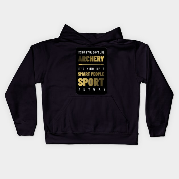 Archery Smart People Sport Kids Hoodie by Good Big Store